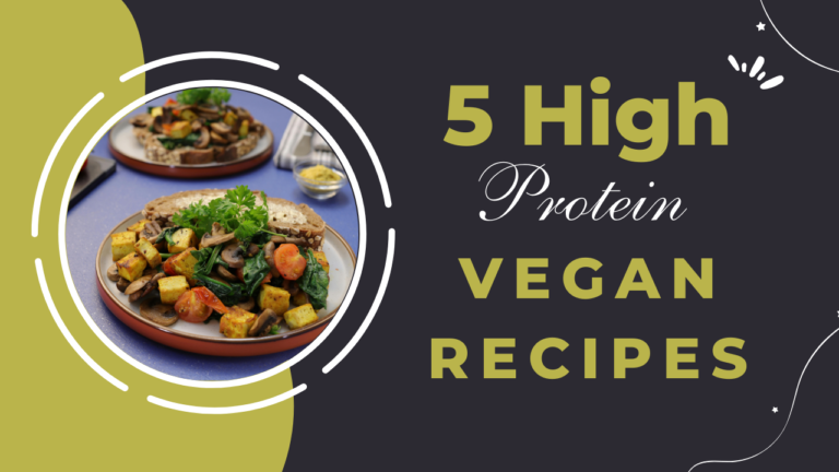 High Protein Vegan Recipes